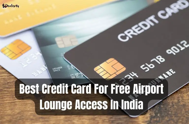 Best Credit Card For Free Airport Lounge Access In India